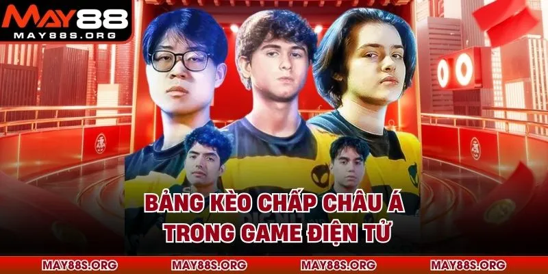 Bảng kèo chấp châu Á trong game điện tử