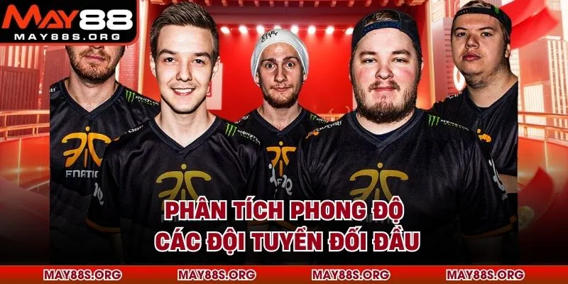 Phân tích phong độ các đội tuyển đối đầu