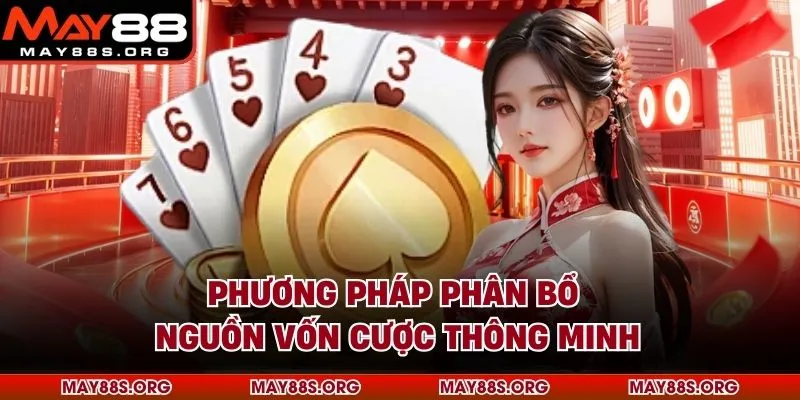 Phương pháp phân bổ nguồn vốn cược thông minh