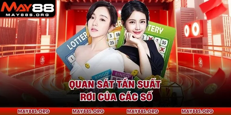 Quan sát tần suất rơi của các số