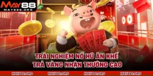 Trải Nghiệm Nổ Hũ Ăn Khế Trả Vàng Nhận Thưởng Cao